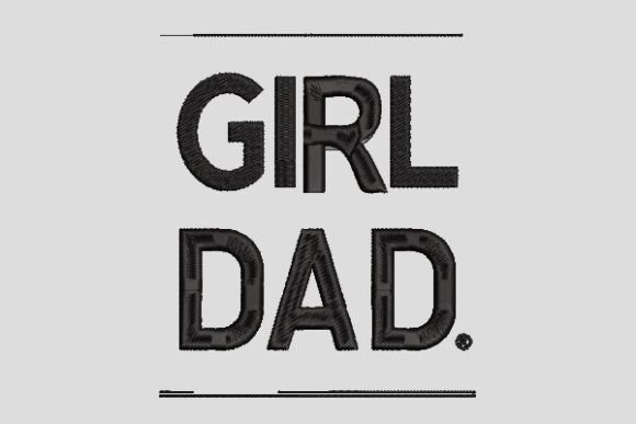 Girl Dad: A Seasonal Embroidery Staple
